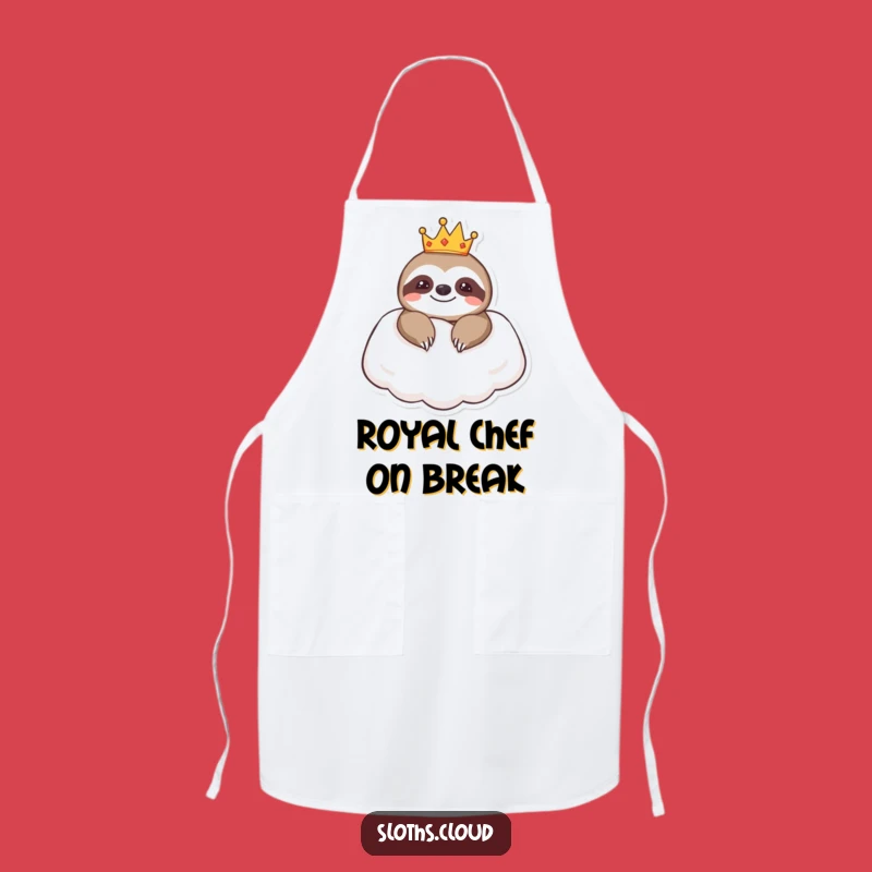 Funny Royal Sloth Chef Apron: Cook Like Royalty