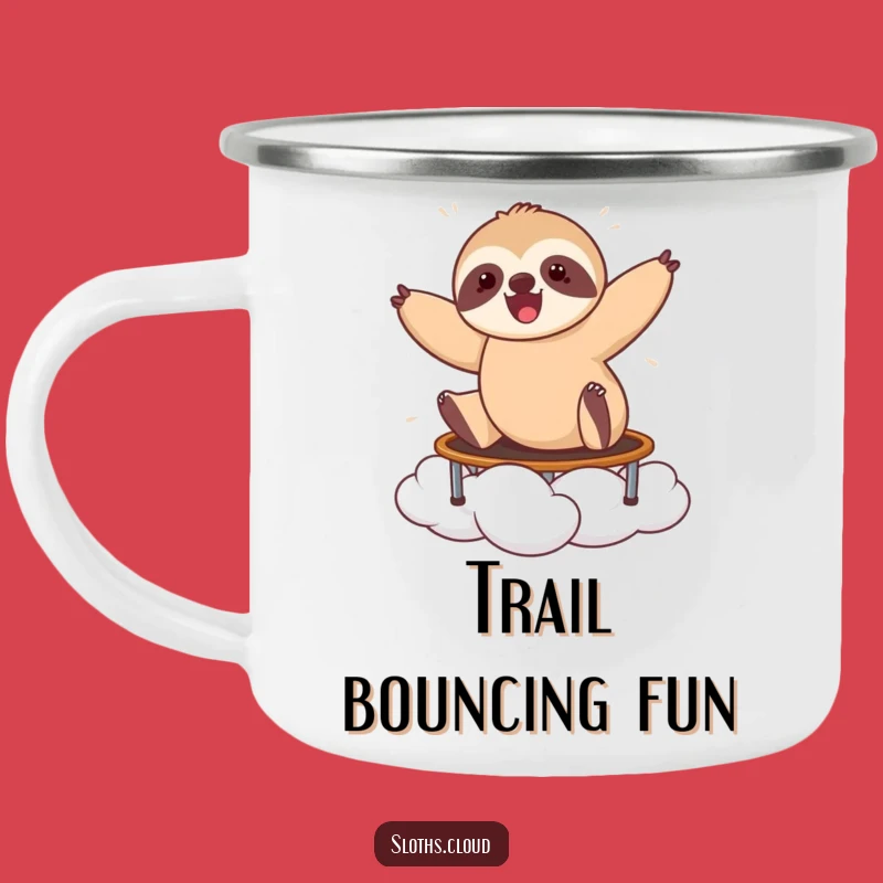 Funny Bouncing Sloth Camping Mug: Energetic Adventures, Ideal Funny Gift