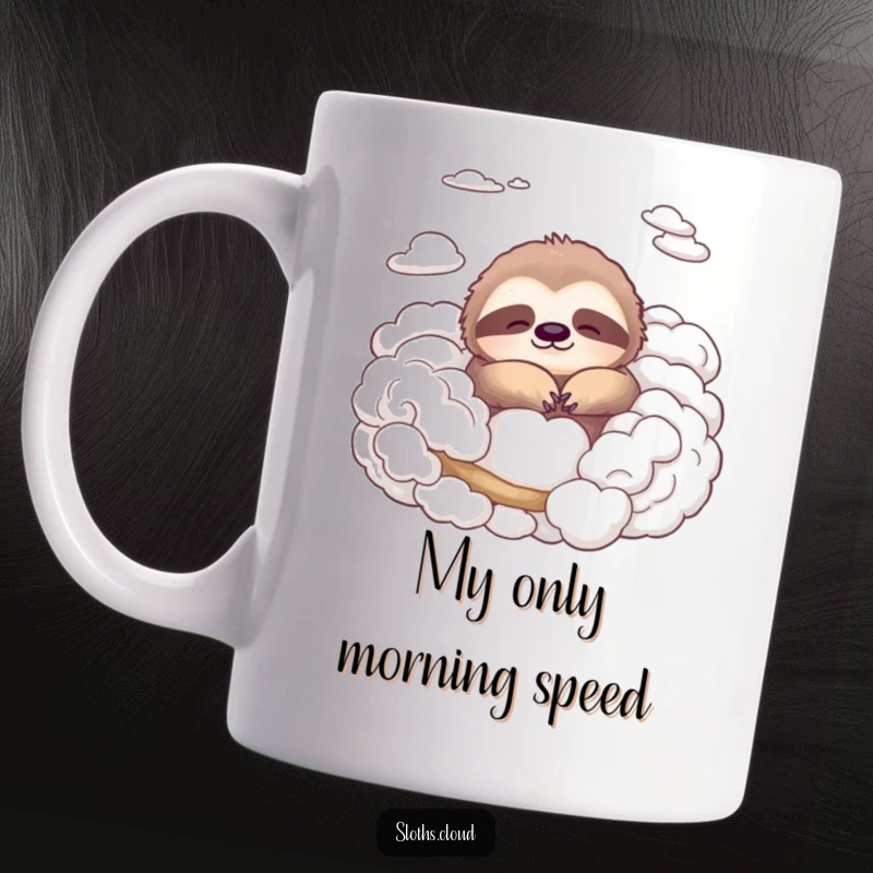 Funny mug featuring a peaceful sloth nestled contentedly amongst soft, cottony clouds, embodying ultimate relaxation and slow living.