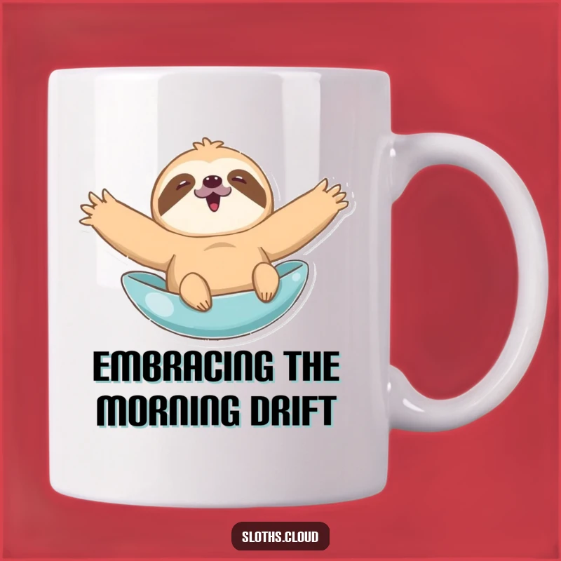 Funny Relaxed Sloth Mug - Arms Wide Open Floating Sloth Gift for Joy