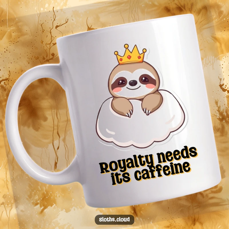 Funny mug featuring a sloth wearing a tiny crown, resting regally on a soft cloud pillow, embodying humorous, majestic comfort.