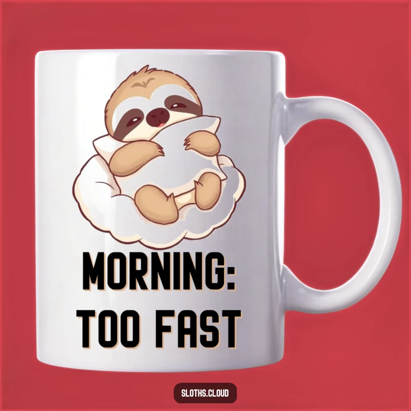 Funny Sloth Pillow Mug: Lazy Cloud Sloth Comfort, Relaxing Gift