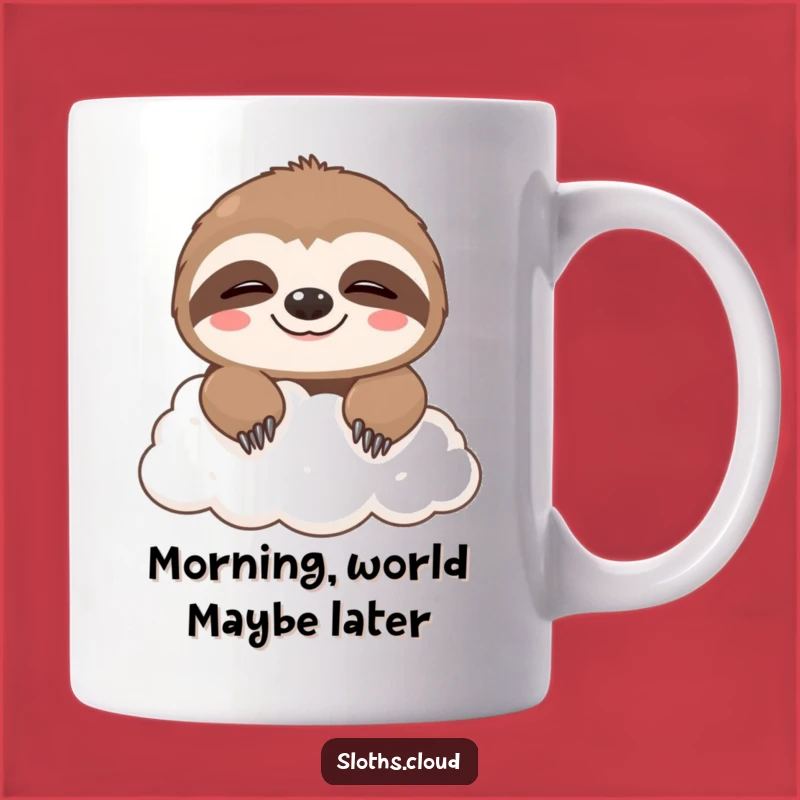 Funny Sleepy Sloth Cloud Mug: Adorable Humor Gift for Slow Mornings