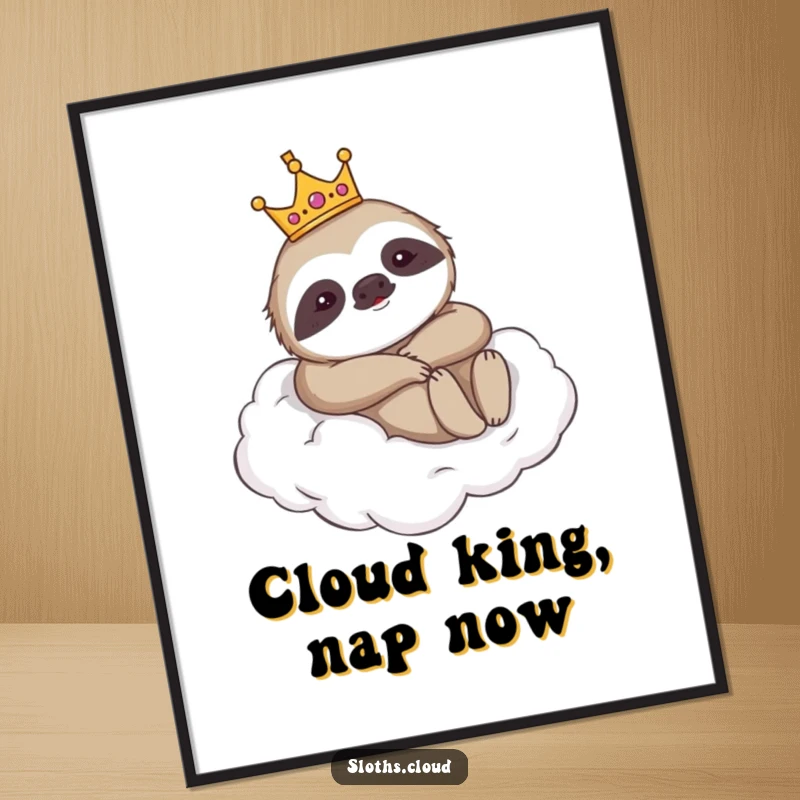 Funny digital art print of a sloth wearing a crown, lounging on a cloud, ideal for humorous and majestic home decor.