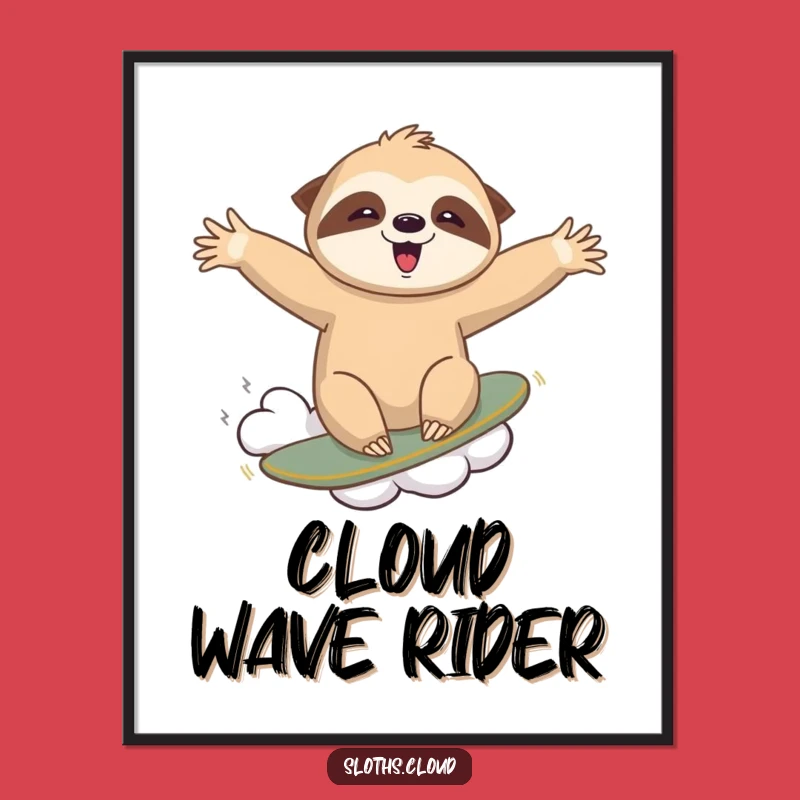 Funny Sloth Cloud Surfing Digital Art - Instant Thrilling Decor