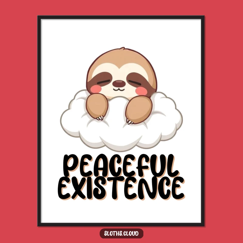 Funny Peaceful Sloth Digital Print: Serene Art, Instant Funny Gift Download