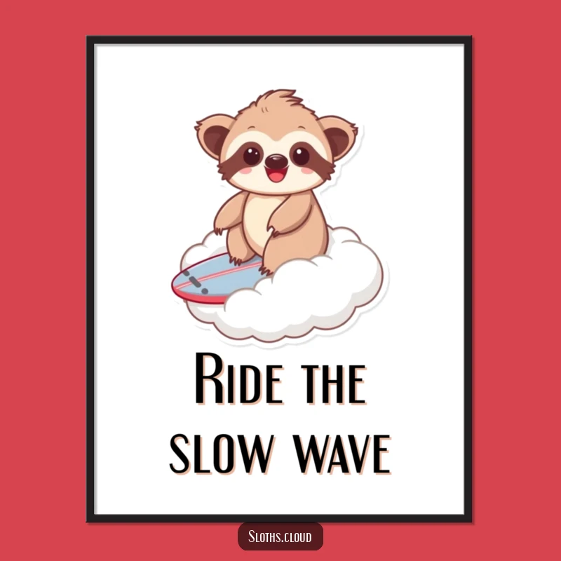 Funny Kawaii Sloth Cloud Surfing Digital Art: Instant Joyful Decor