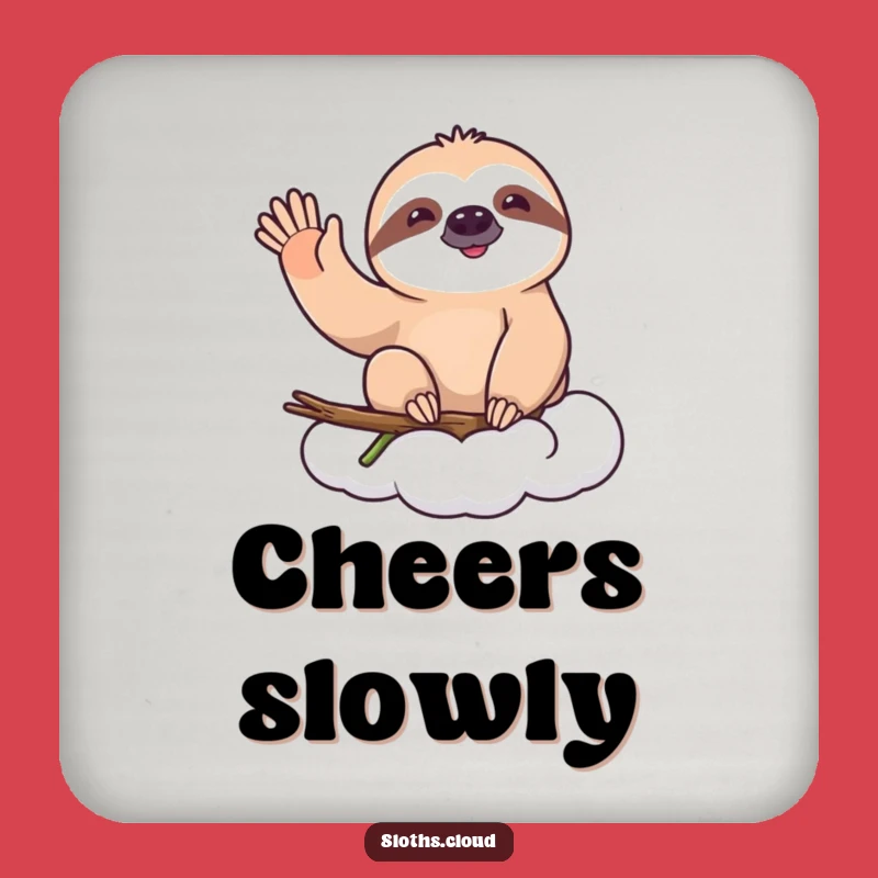 Funny Happy Sloth Wave Coaster - Cheerful Surface Protection