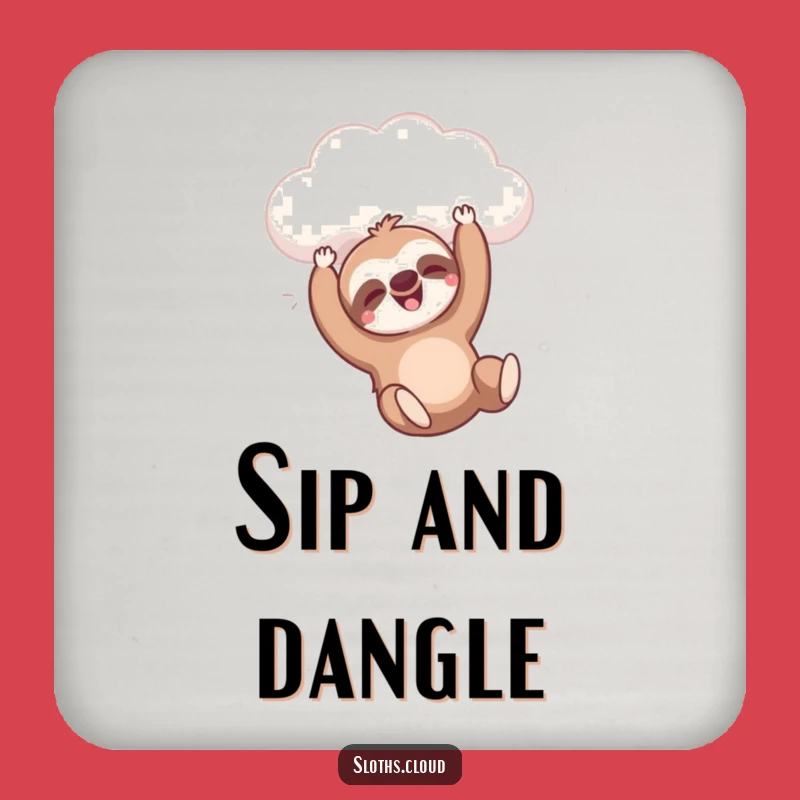 Funny Dangling Sloth Cloud Coaster: Hilarious Protection for Surfaces