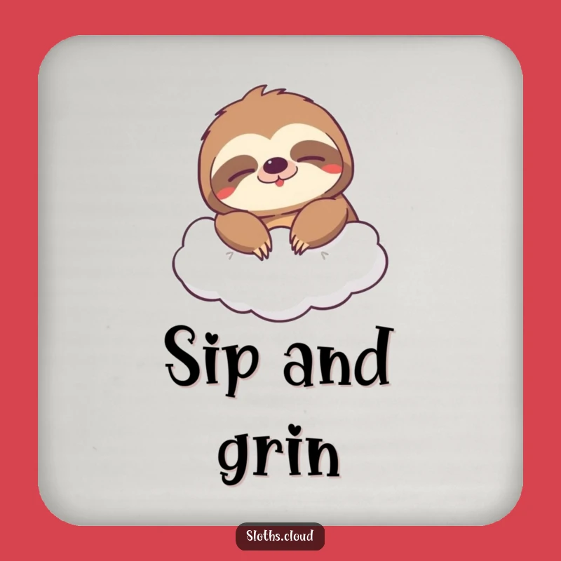 Funny Sleepy Grin Sloth Coaster: Protect Surfaces with Happy Humor