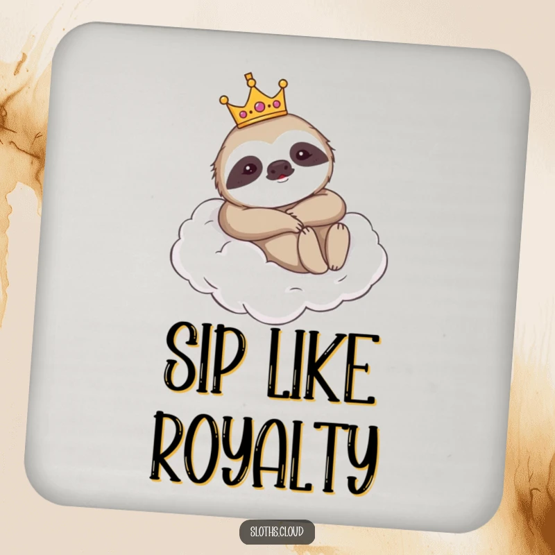 Funny drink coaster featuring a sloth wearing a crown, lounging on a cloud, protecting surfaces with humorous majesty.