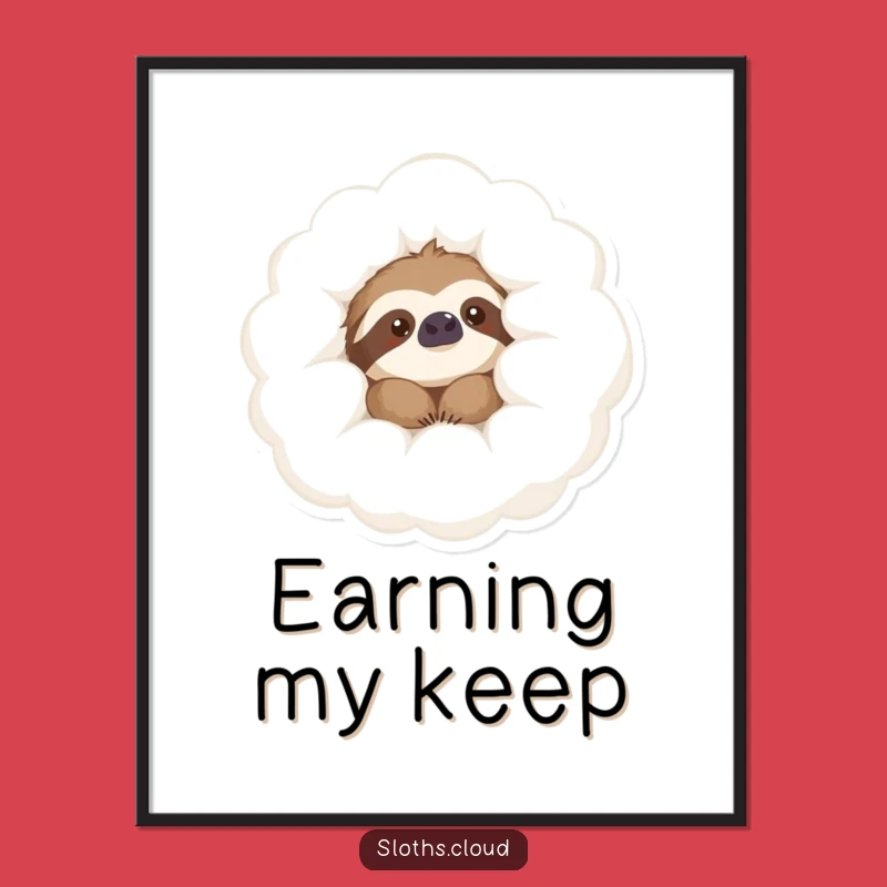 Funny Sloth Cloud Peek Poster: Relaxing Art with Content Sloth, Unique Funny Gift for Wall Decor