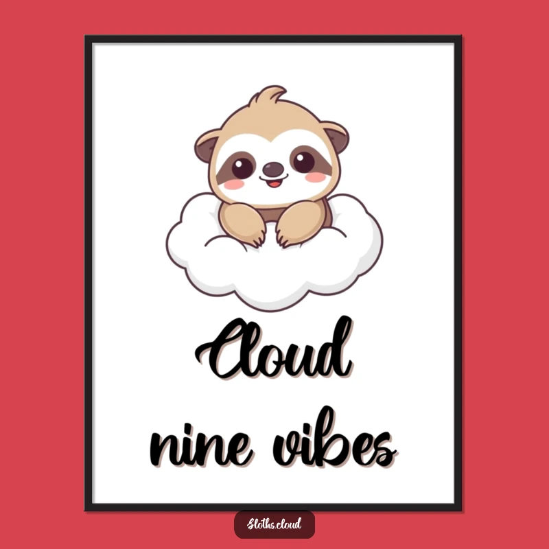 Funny Kawaii Sloth Cloud Poster: Adorable & Hilarious Wall Art