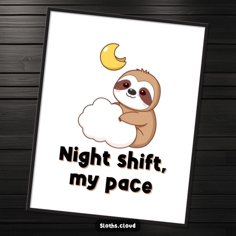 Funny poster art showcases a sloth and a smiling moon on a cloud, creating a heartwarming celestial scene.