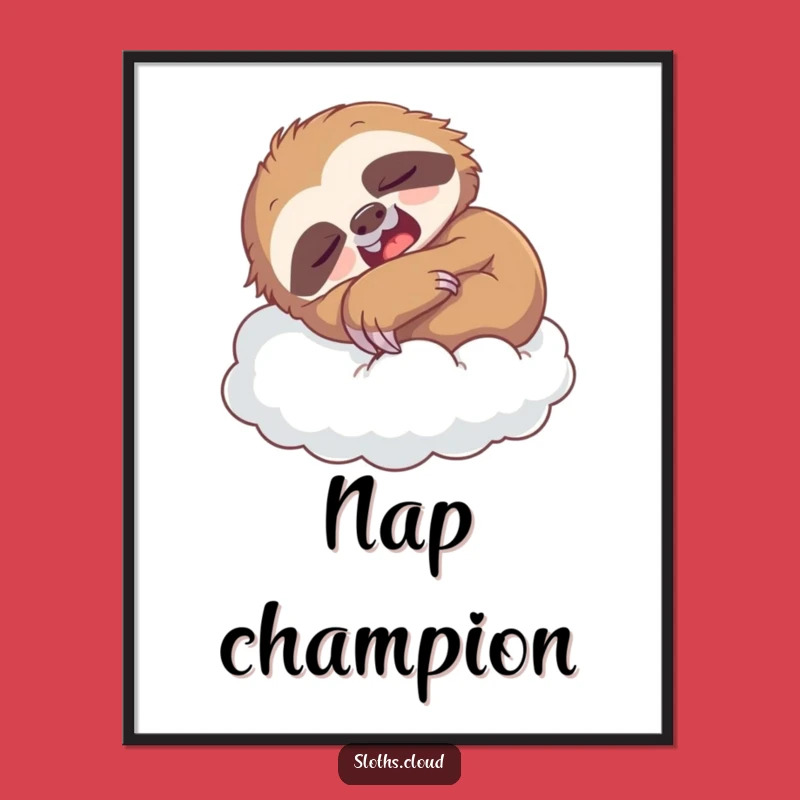 Funny Sloth Nap Poster: Yawning Sloth Cloud Art For Cozy & Humorous Decor
