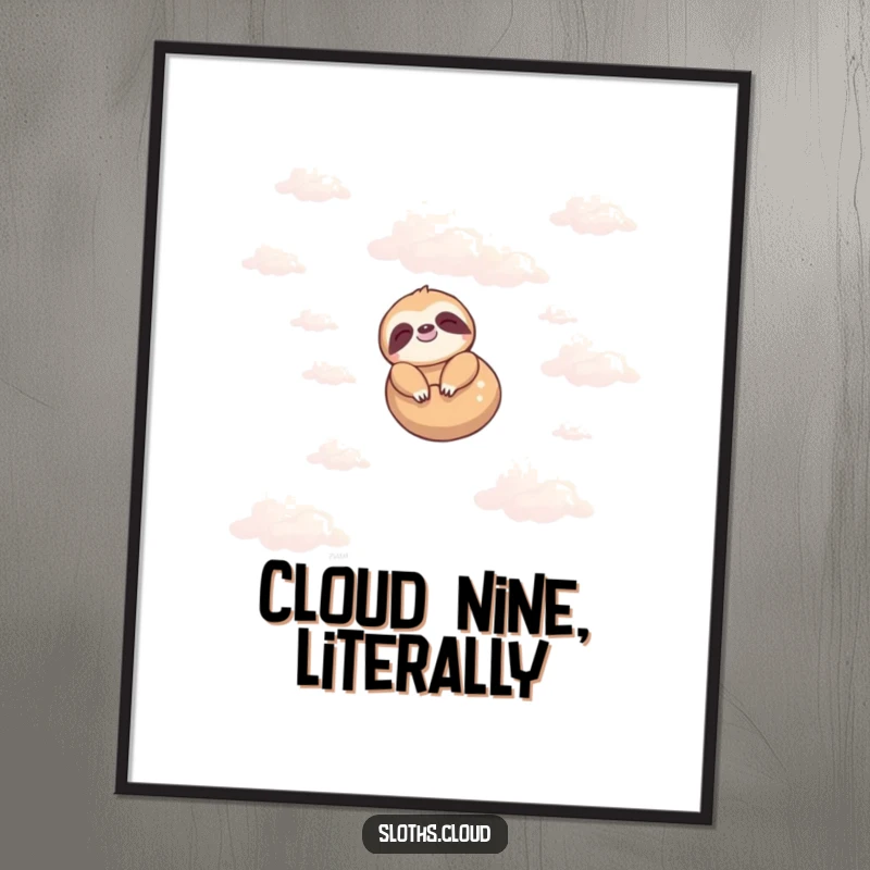 Funny poster print of a tranquil sloth peacefully floating among soft, dreamy clouds, creating a humorous and calming wall art piece.