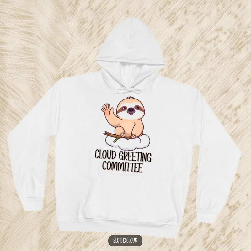 Funny hoodie with a happy sloth on a cloud, giving a slow, cheerful wave, offering cozy comfort and humorous, friendly vibes.