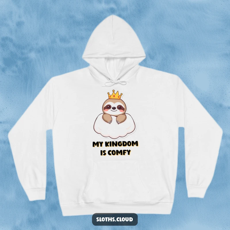 Funny hoodie featuring a sloth wearing a tiny crown, resting on a cloud pillow, providing cozy humor and regal vibes.