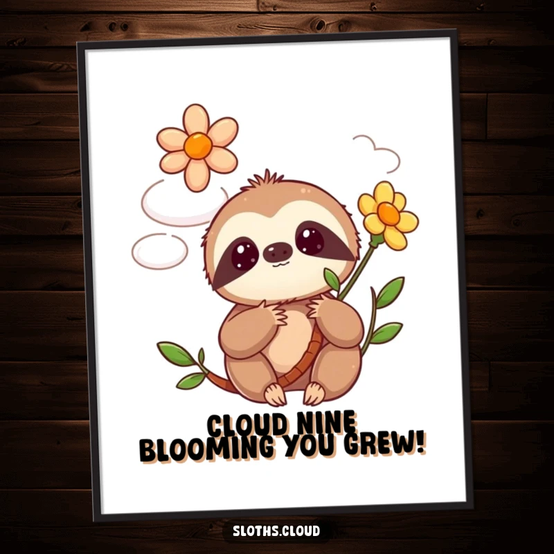Funny Free Printable Wall Art: A wide-eyed kawaii sloth reacts with surprise to a flower blooming from a cloud.