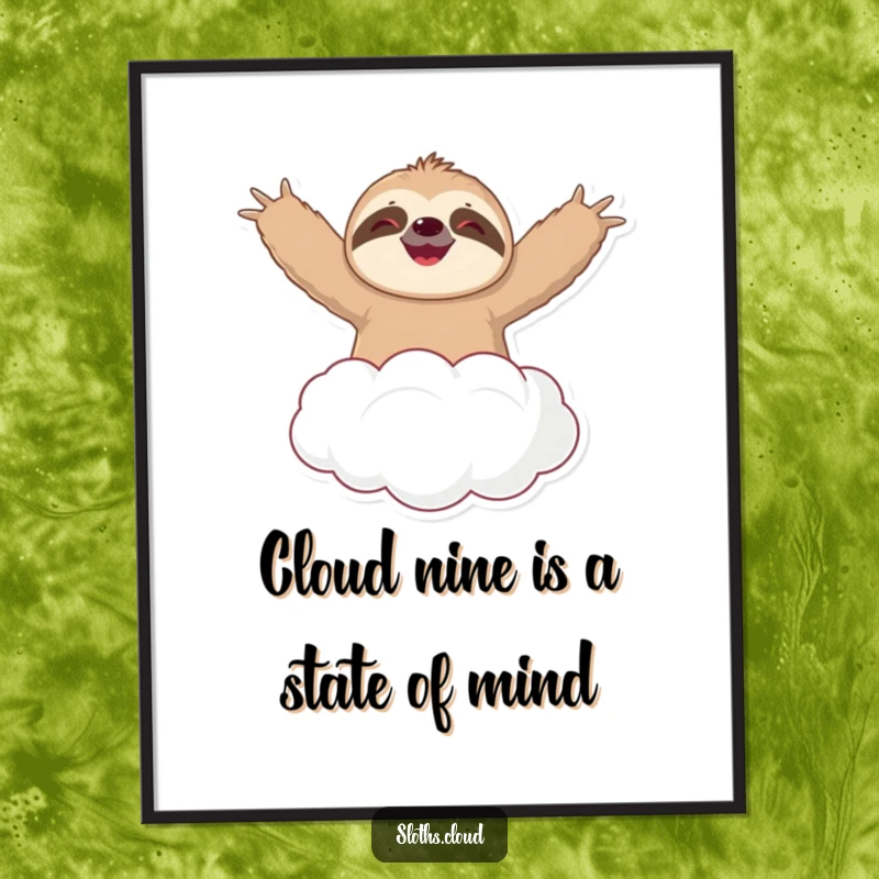 Funny Free Printable Wall Art: A joyful sloth spreads its arms wide, happily floating upwards on a cloud.