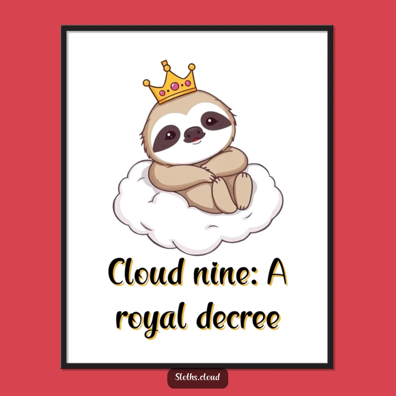 Free Printable Sloth Wall Art: Royal Sloth King Cloud Downloadable Decor
