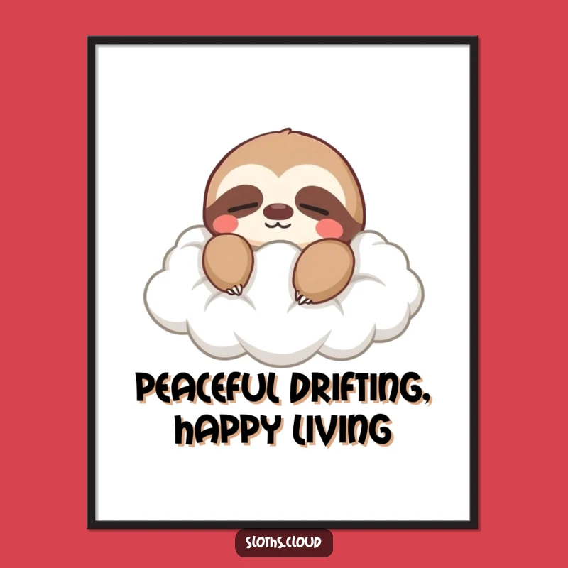 Free Printable Wall Art: Peaceful Sloth Cloud Drift Funny Downloadable Art Gift