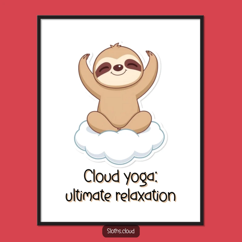 Free Printable Wall Art: Relaxing Sloth Yoga Decor, Funny Downloadable Art