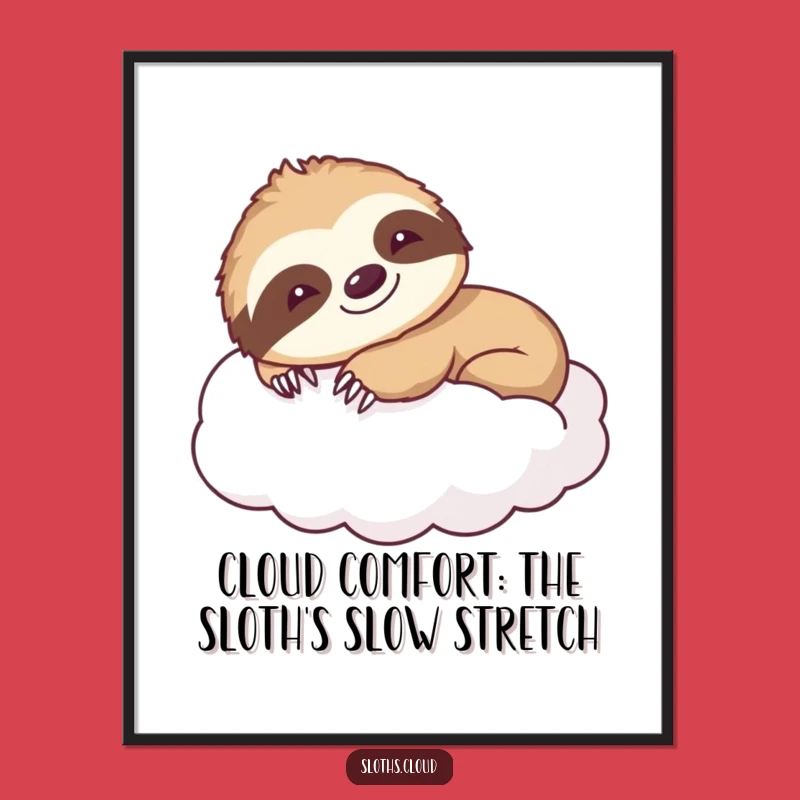 Funny Free Printable Wall Art: Happy Sloth Stretch - Relaxing Downloadable Decor