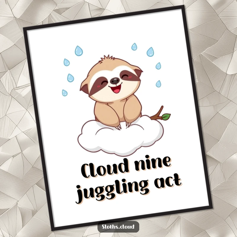Funny Free Printable wall art of a joyful sloth juggling miniature raindrops while balancing precariously on a fluffy cloud, adding humor to any room.