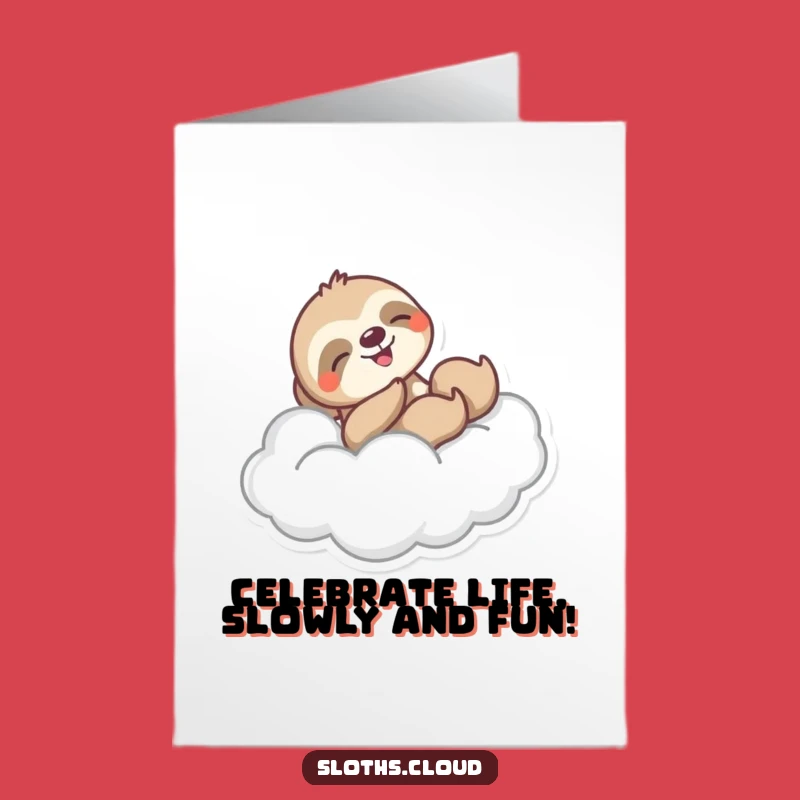 Free Printable Joyful Sloth Birthday Card: Cloud Slider, Downloadable Fun Gift