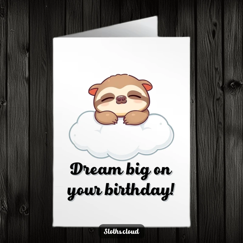 Funny Free Printable birthday card depicting a serene sloth sleeping soundly on a plush cloud, embodying birthday relaxation and joy.