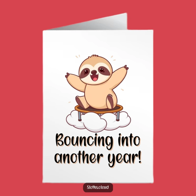 Free Printable Birthday Card: Bouncing Sloth Cloud Trampoline Funny Gift