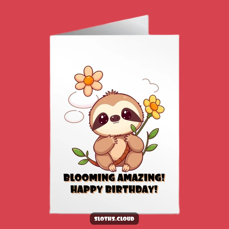 Free Printable Birthday Card: Surprised Kawaii Sloth Blooming Flower Funny Downloadable Gift