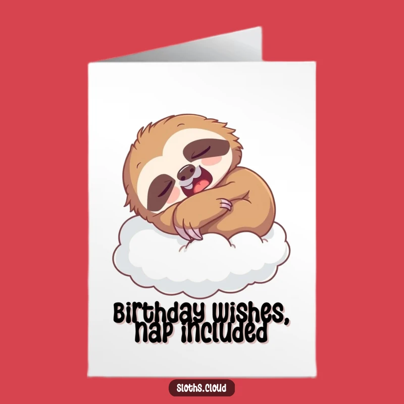 Free Printable Sloth Nap Birthday Card: Funny Downloadable for Sleepy Celebrations!