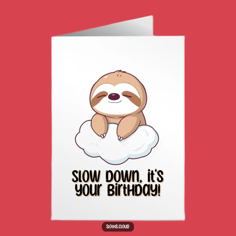 Free Printable Birthday Card: Serene Sloth on Cloud - Relaxing DIY Downloadable Greeting