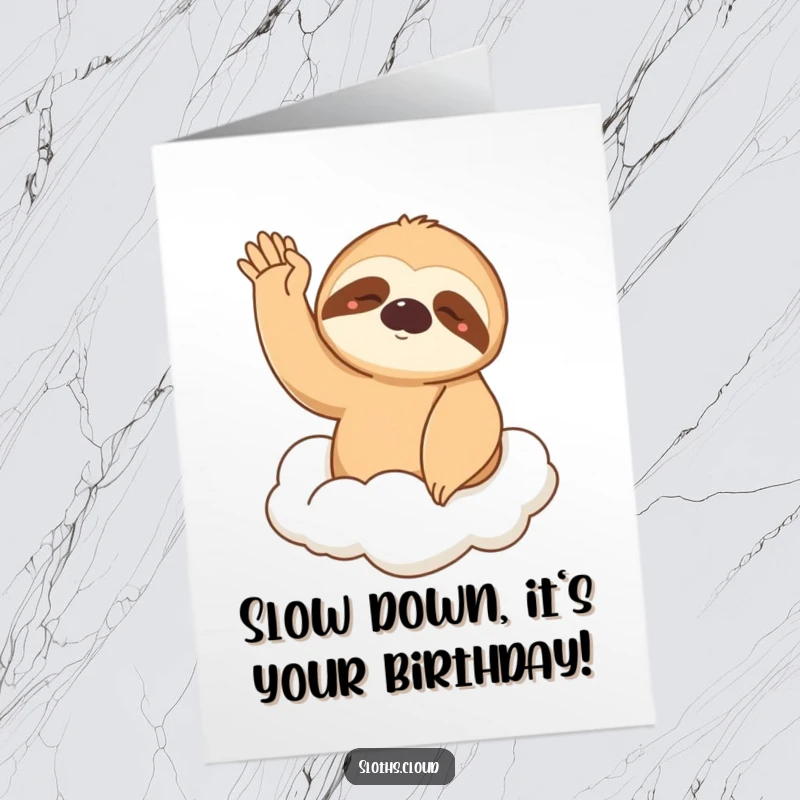 Funny Free Printable Birthday Card: Sleepy-eyed sloth waves lazily from a cloud, wishing happy birthday. Cute downloadable.