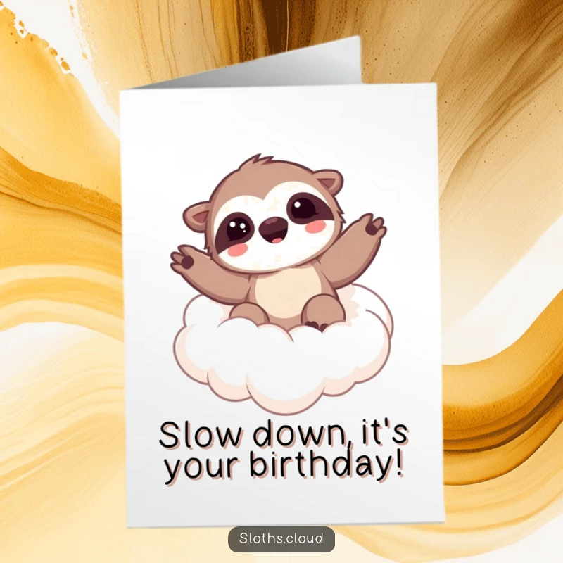 Funny Free Printable Birthday Card: A kawaii sloth happily floats on a cloud, waving cheerfully with a sweet smile.