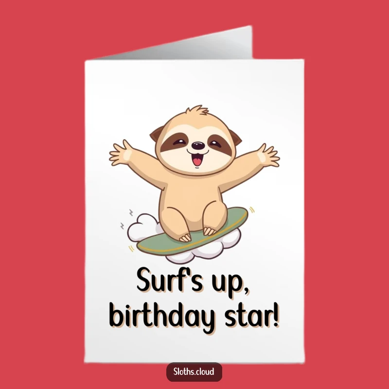 Funny Free Printable Birthday Card: Surfing Sloth, Adventurous Humorous Downloadable Gift