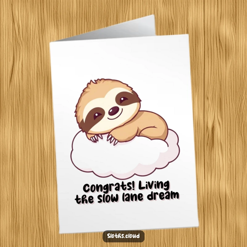 Free Printable Congratulations Card: A smiling sloth stretches lazily on a cloud, signifying a leisurely and successful achievement, downloadable.