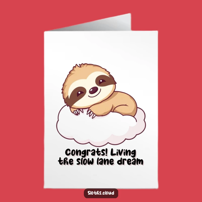Free Printable Congrats Card: Happy Sloth Stretch - Relaxed DIY Celebration