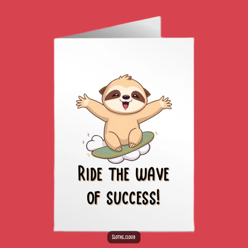 Free Printable Congrats Card: Surfing Sloth, Adventurous Humorous Downloadable Gift