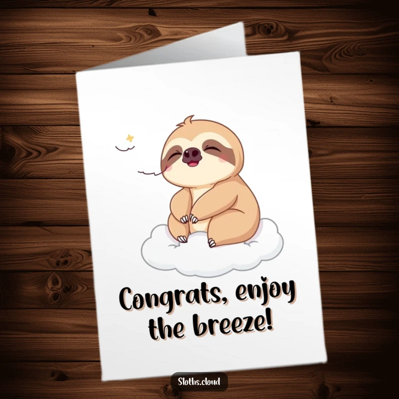 Funny Free Printable Sloth Congrats Card: A peaceful sloth enjoying a gentle breeze on a cloud, celebrating achievements with relaxed joy.