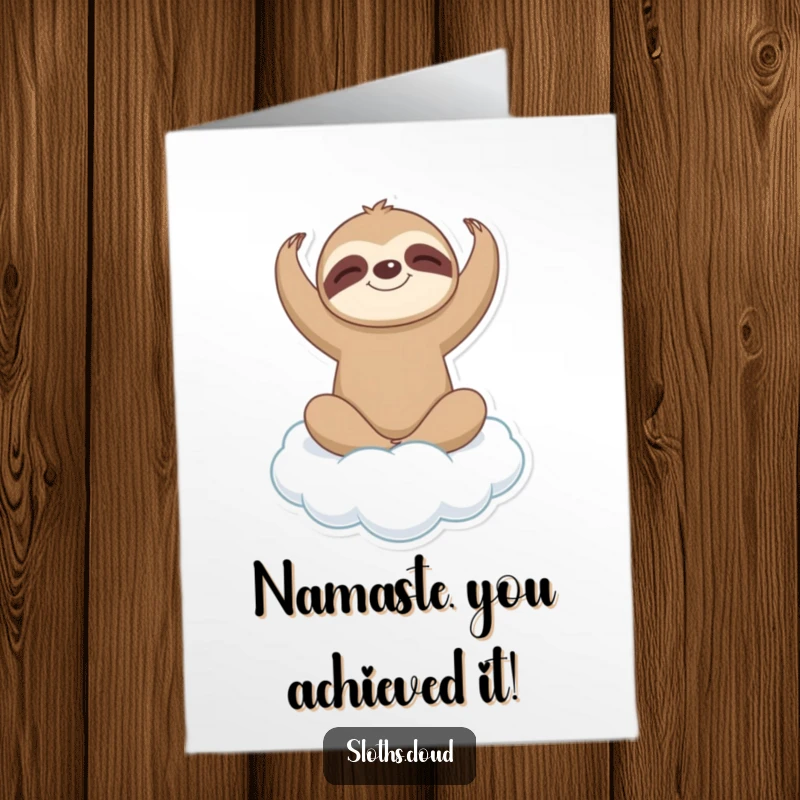 Funny Free Printable Congratulations Card: Sloth in a peaceful yoga pose on a cloud, celebrating your success.