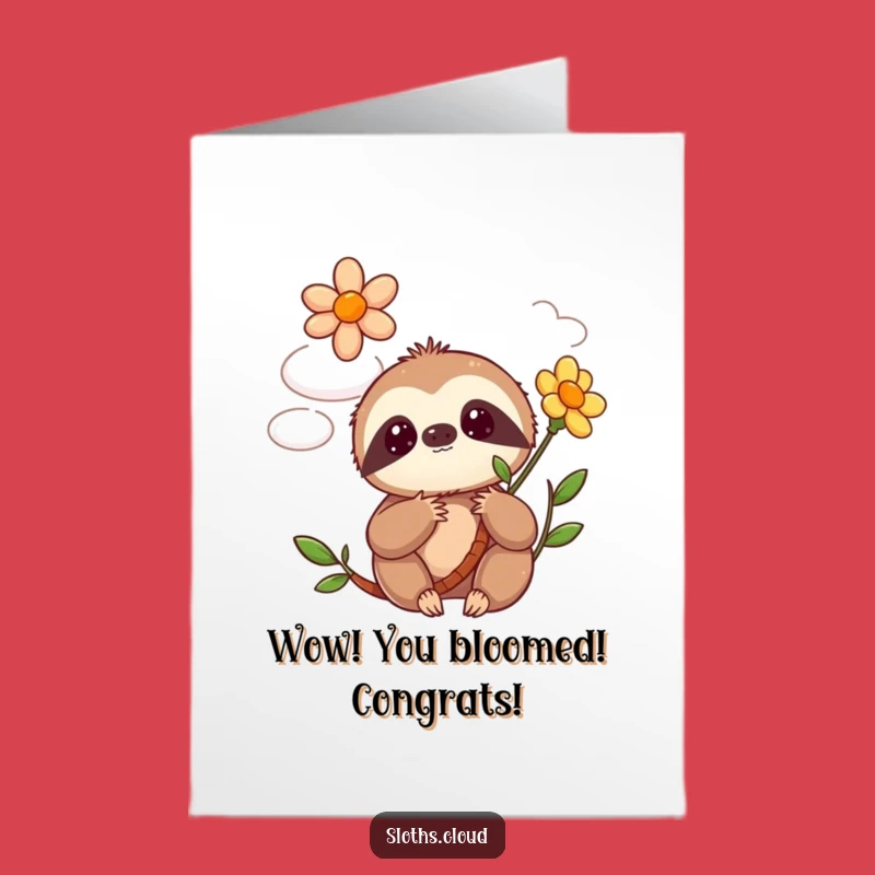 Free Printable Congrats Card: Whimsical Sloth Flower Bloom Funny Downloadable Gift