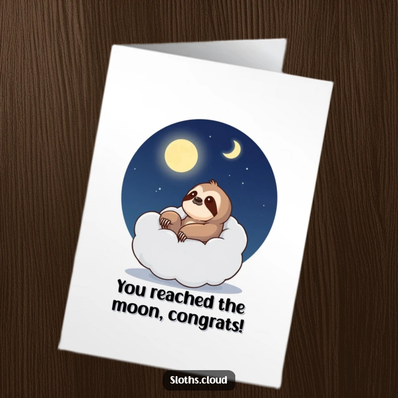 Funny Free Printable congratulations card featuring a sloth relaxing in a cloud armchair, peacefully watching the moon.