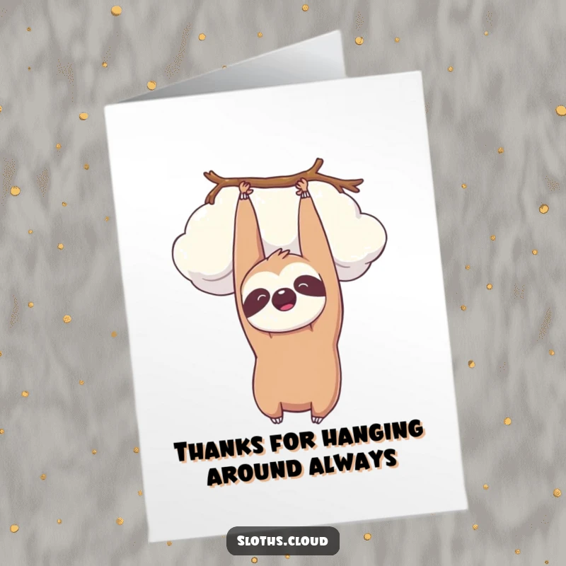 Funny Free Printable Thank You Card with a kawaii sloth hanging upside down from a cloud, offering peaceful thanks, a charming downloadable greeting.