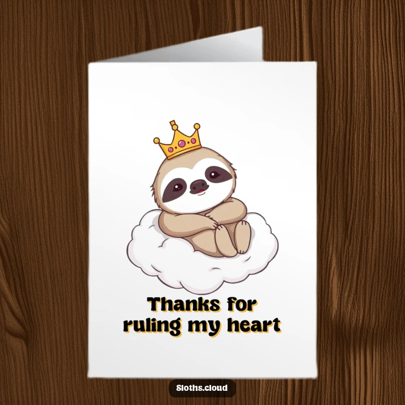 Funny Free Printable Thank You Card: A majestic sloth with a crown relaxes on a cloud, offering royal thanks.