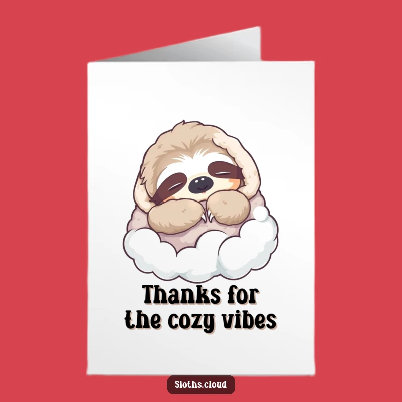 Free Printable Thank You Card: Napping Sloth Cloud Comfort - Funny Downloadable Gift