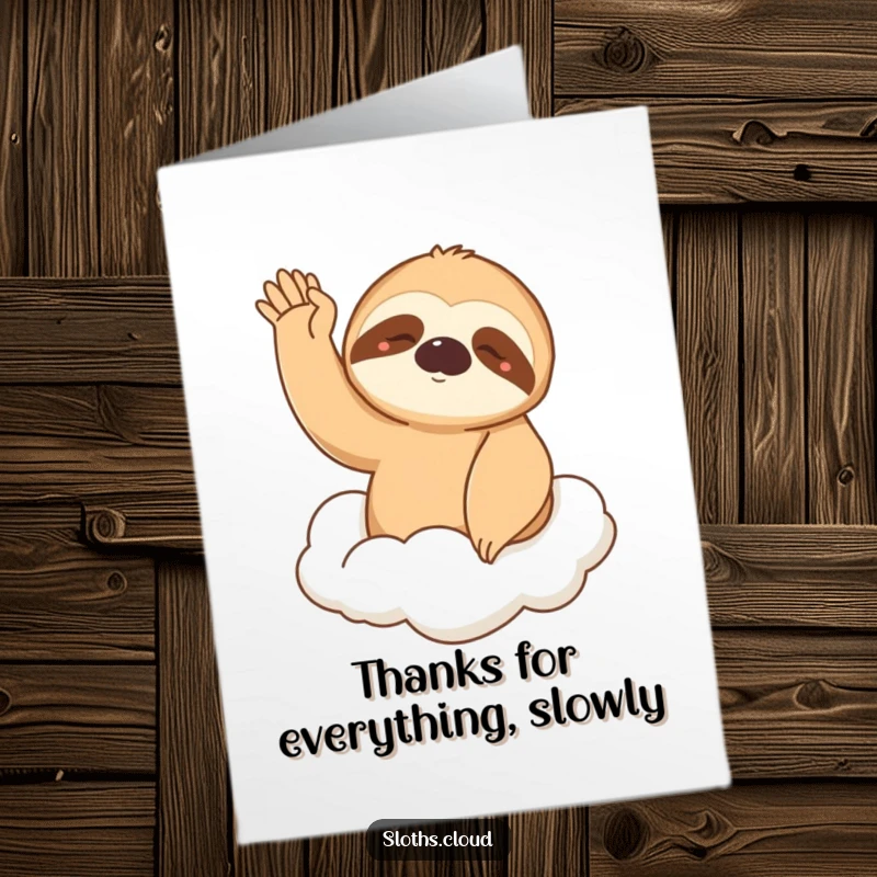 Funny Free Printable Thank You Card: Sleepy sloth waves from a cloud, sending thanks with a relaxed demeanor. Downloadable art.