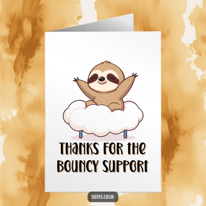 Funny Free Printable thank you card with a sloth joyfully bouncing high on a fluffy cloud trampoline.